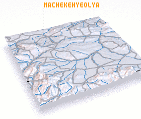 3d view of Māchekeh-ye ‘Olyā