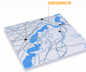 3d view of Khosa Machi