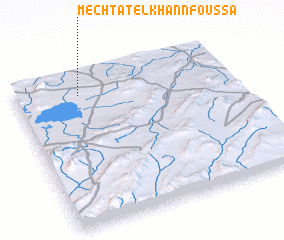 3d view of Mechtat el Khannfoussa