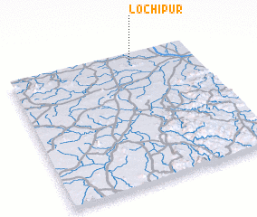 3d view of Lochipur